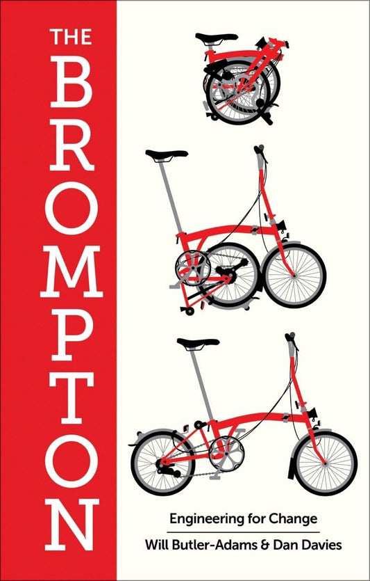 The Brompton: Engineering for Change - Hardcover